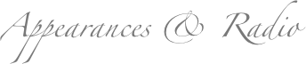 Appearances & Radio