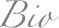 Bio